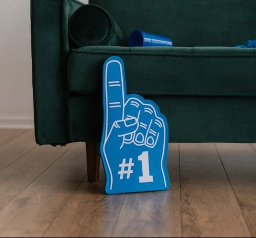 Don't be too obvious (like using a foam finger)